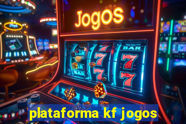 plataforma kf jogos